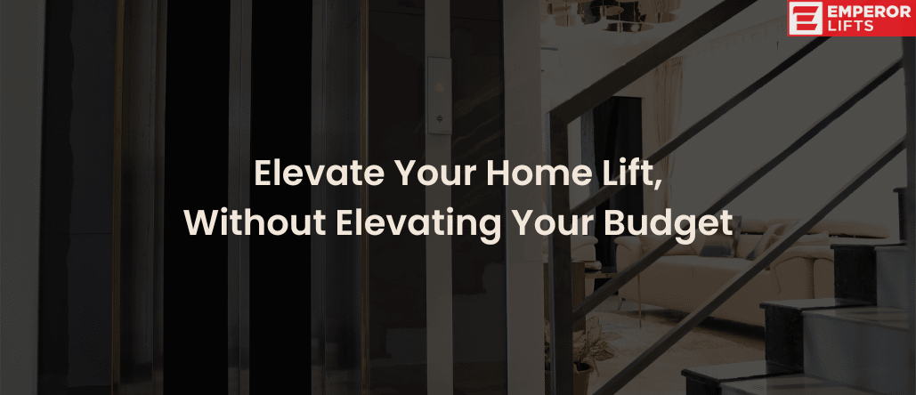 How Much Does A Home Lift Cost In India